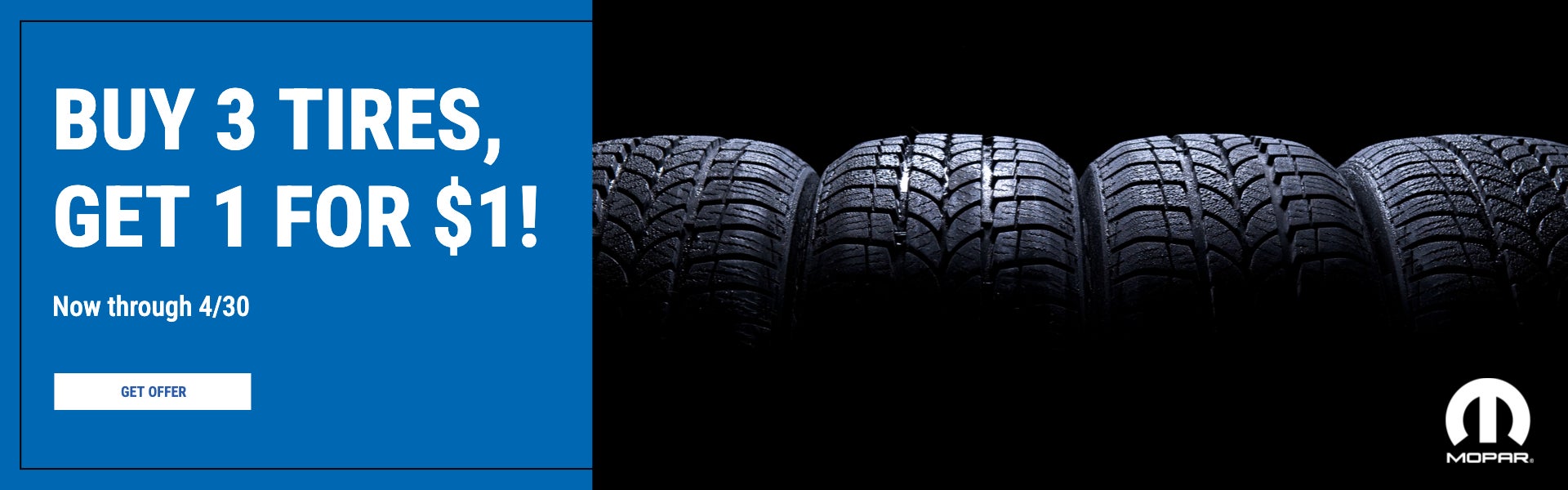 Buy 3 Tires, Get 1 for $1!
